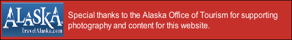 Special thanks to the Alaska Office of Tourism for supporting
photography and content for this website.

