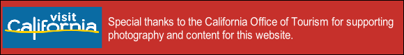 Special thanks to the California Office of Tourism for supporting
photography and content for this website.
