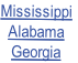 Mississippi
Alabama
Georgia
