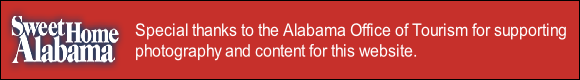 Special thanks to the Alabama Office of Tourism for supporting
photography and content for this website.
